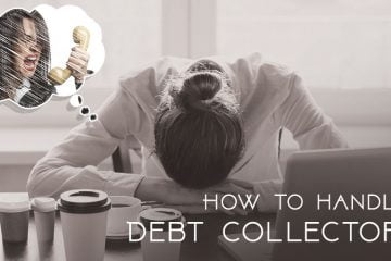 How to Deal with Debt Collectors when you cant pay